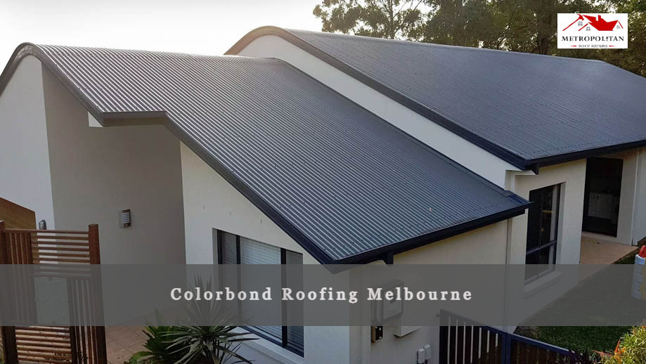 colorbondroofingmelbournemetropolitanroofrepairs.jpg