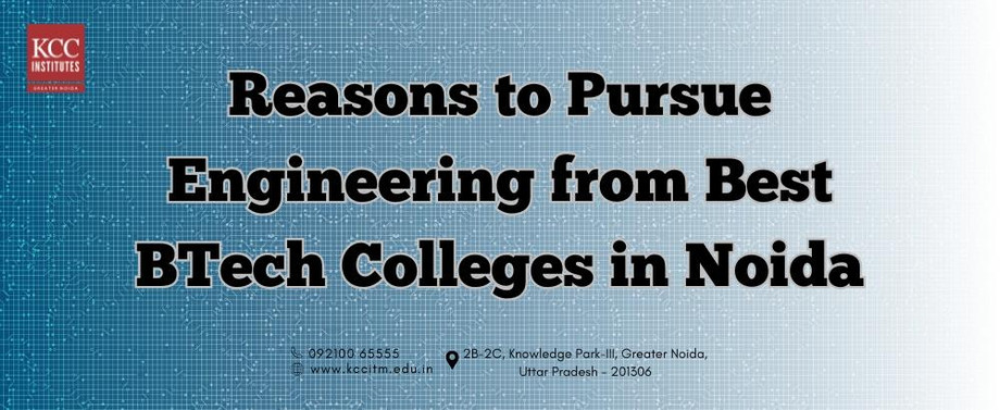 reasonstopursueengineeringfrombestbtechcollegesinnoida.jpg
