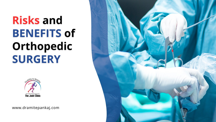 risksandbenefitsoforthopedicsurgery.jpg