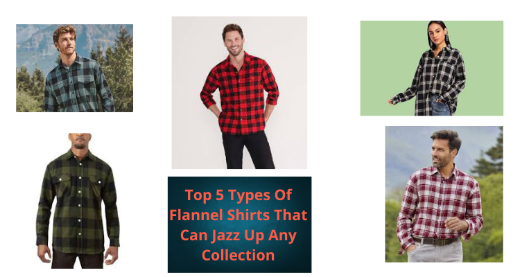 top5typesofflannelshirtsthatcanjazzupanycollection.png