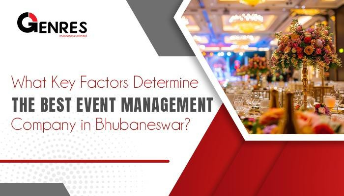 whatkeyfactorsdeterminethebesteventmanagementcompanyinbhubaneswar.jpeg