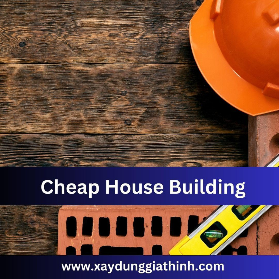 cheaphousebuilding.jpg