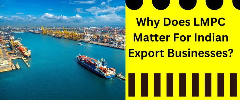 whydoeslmpcmatterforindianexportbusinesses.png
