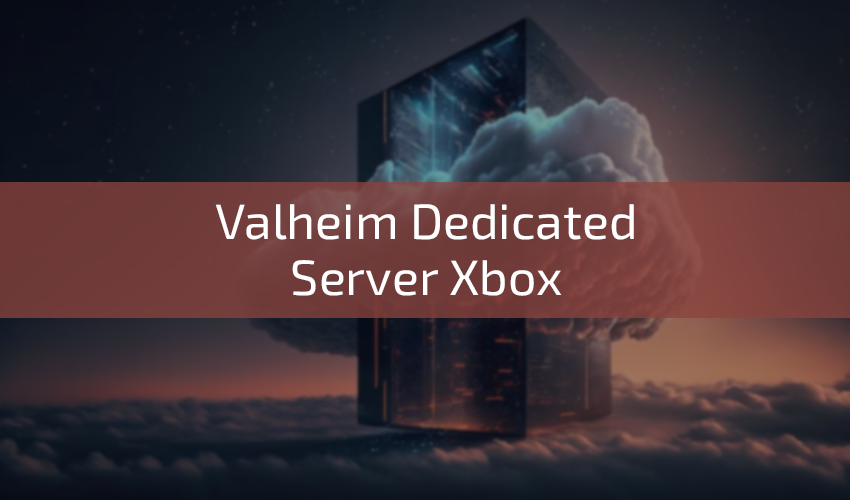 valheimdedicatedserverxbox.png