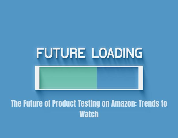 thefutureofproducttestingonamazontrendstowatch.jpg