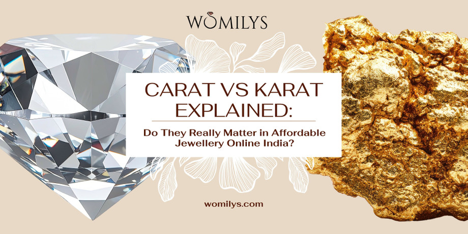 caratvskaratexplaineddotheyreallymatterinaffordablejewelleryonlineindia.jpg