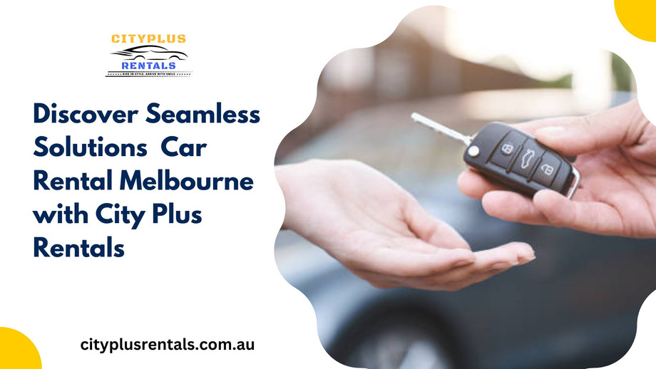 discoverseamlesssolutionscarrentalmelbournewithcityplusrentals.jpg