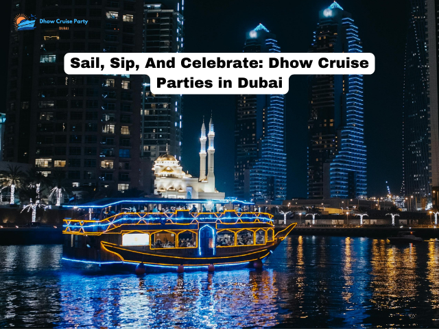 sailsipandcelebratedhowcruisepartiesindubai.png