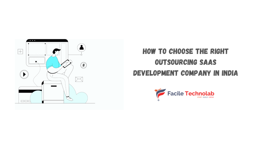 howtochoosetherightoutsourcingsaasdevelopmentcompanyinindia.png