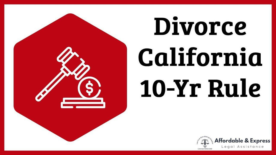 whatisthe10yearrulefordivorceincalifornia.jpg