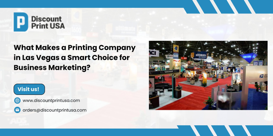 whatmakesaprintingcompanyinlasvegasasmartchoiceforbusinessmarketing.jpg