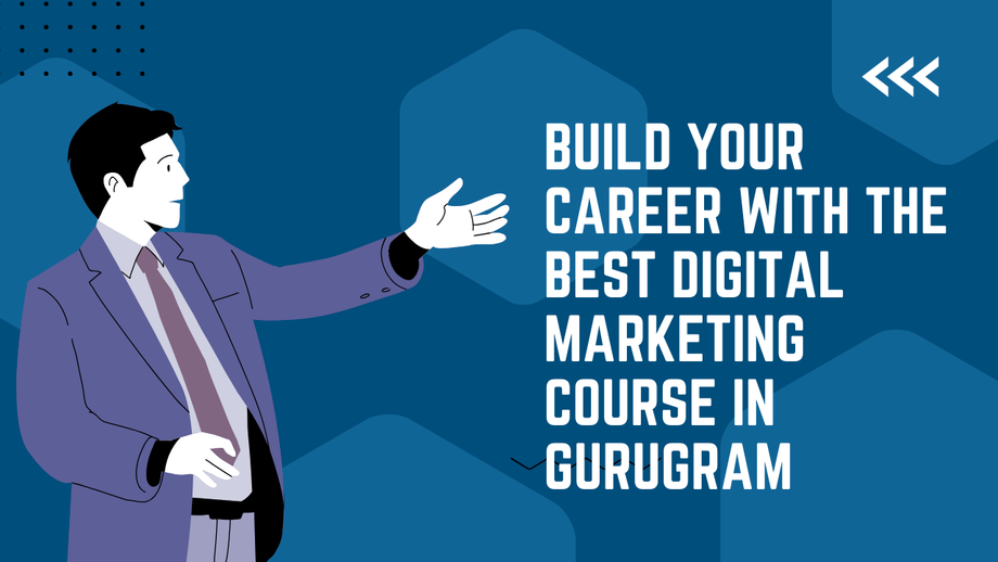 buildyourcareerwiththebestdigitalmarketingcourseingurugram.png