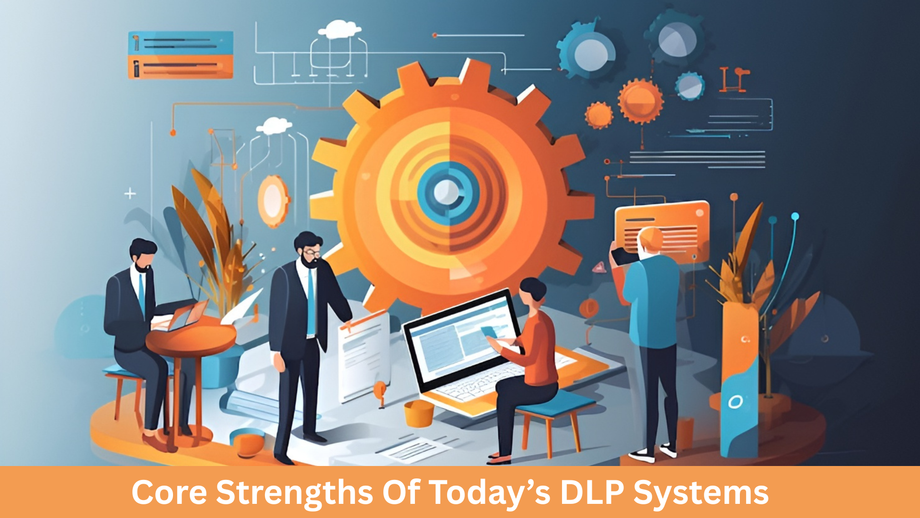 what-makes-todays-dlp-capabilities-essential-for-data-protection