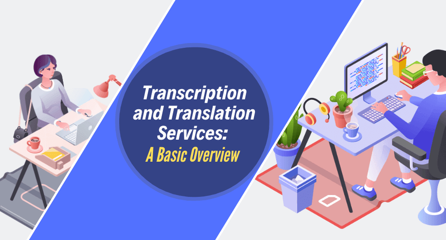 transcriptionandtranslationservicesabasicoverview_7672.png