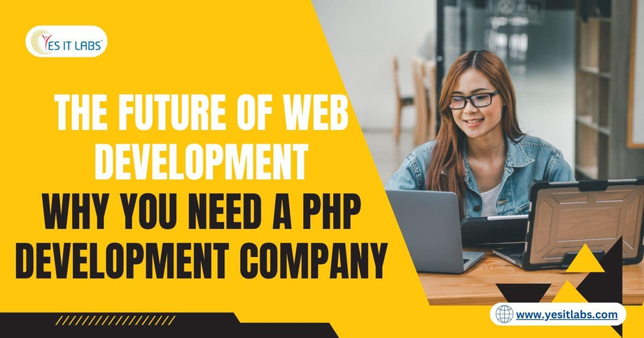 thefutureofwebdevelopmentwhyyouneedaphpdevelopmentcompany.jpeg