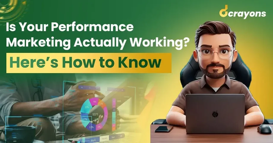 isyourperformancemarketingstrategyactuallyworkinghereshowtoknow3.webp
