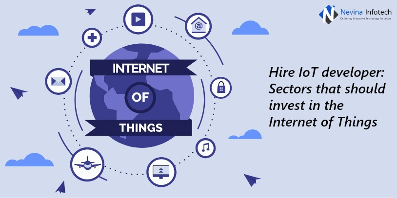 hireiotdevelopersectorsthatshouldinvestintheinternetofthings.jpg