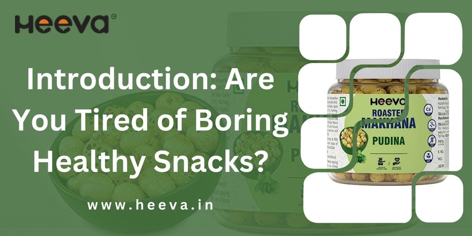 introductionareyoutiredofboringhealthysnacks.png