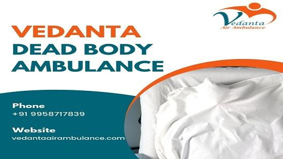 lowcostdeadbodyambulanceserviceinguwahatibyvedantaforfamiliesinneed.jpg