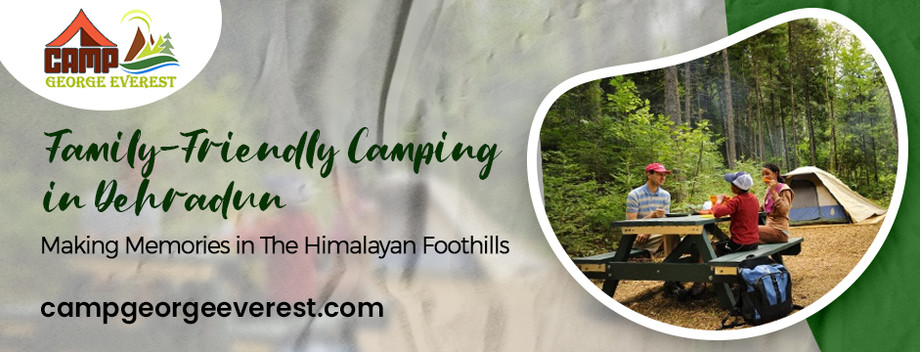 familyfriendlycampingindehradun.jpg