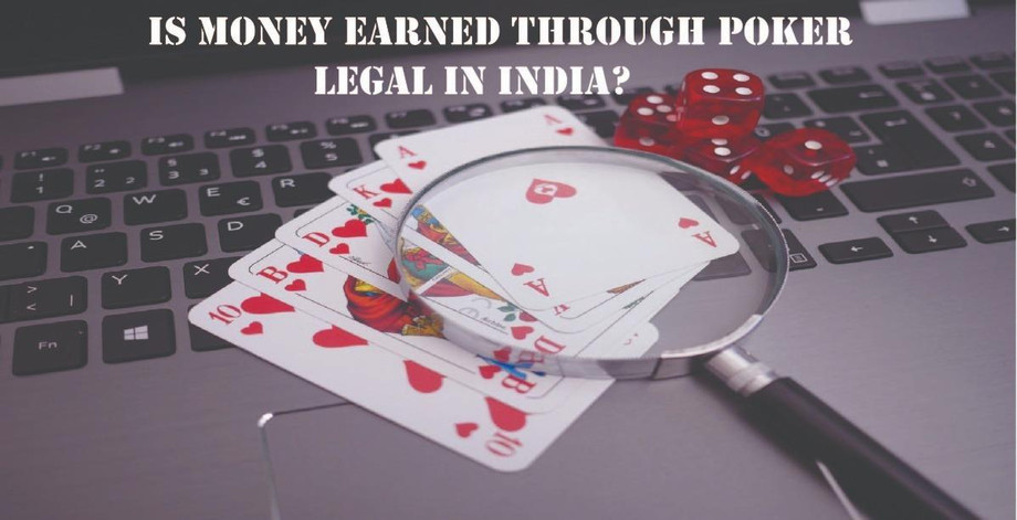 ismoneyearnedthroughpokerlegalinindia.jpeg