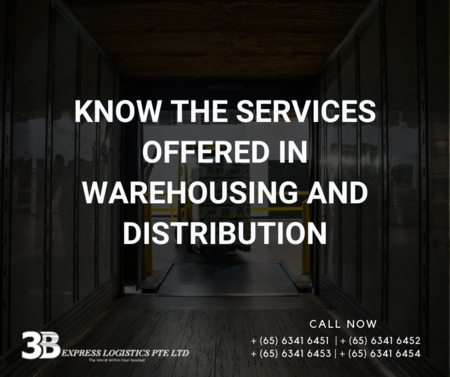 knowtheservicesofferedinwarehousinganddistributionby3bexpresslogisticscompanysingapore.png
