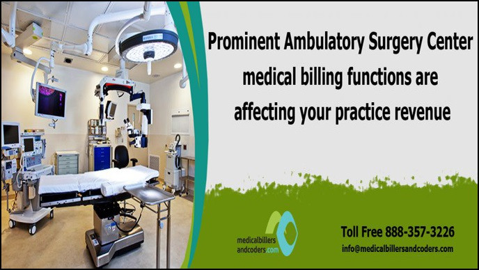 prominentambulatorysurgerycentermedicalbillingfunctionsareaffectingyourpracticerevenue.jpg