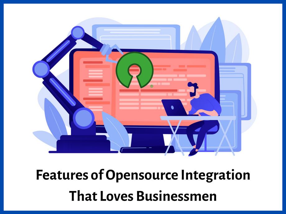 featuresofopensourceintegrationthatlovesbusinessmen.png