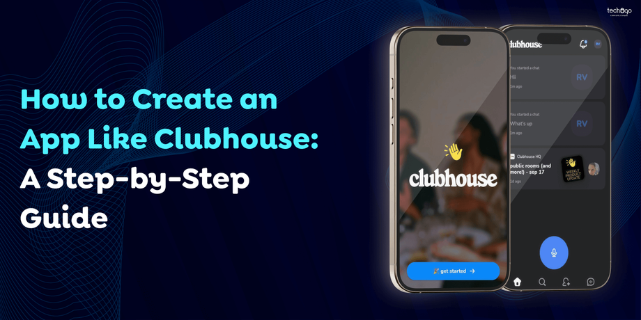 howtocreateanapplikeclubhouse_astepbystepguide.png