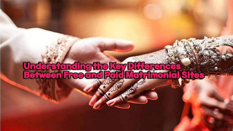 understandingthekeydifferencesbetweenfreeandpaidmatrimonialsites.jpg