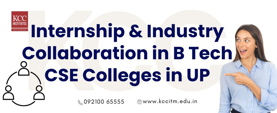 internshipindustrycollaborationinbtechcsecollegesinup.jpg