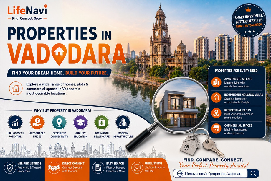Properties in Vadodara: Find Your Dream Home and Smart Investment with LifeNavi