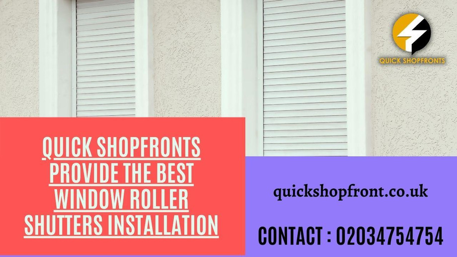 quickshopfrontsprovidethebestwindowrollershuttersinstallation.jpg