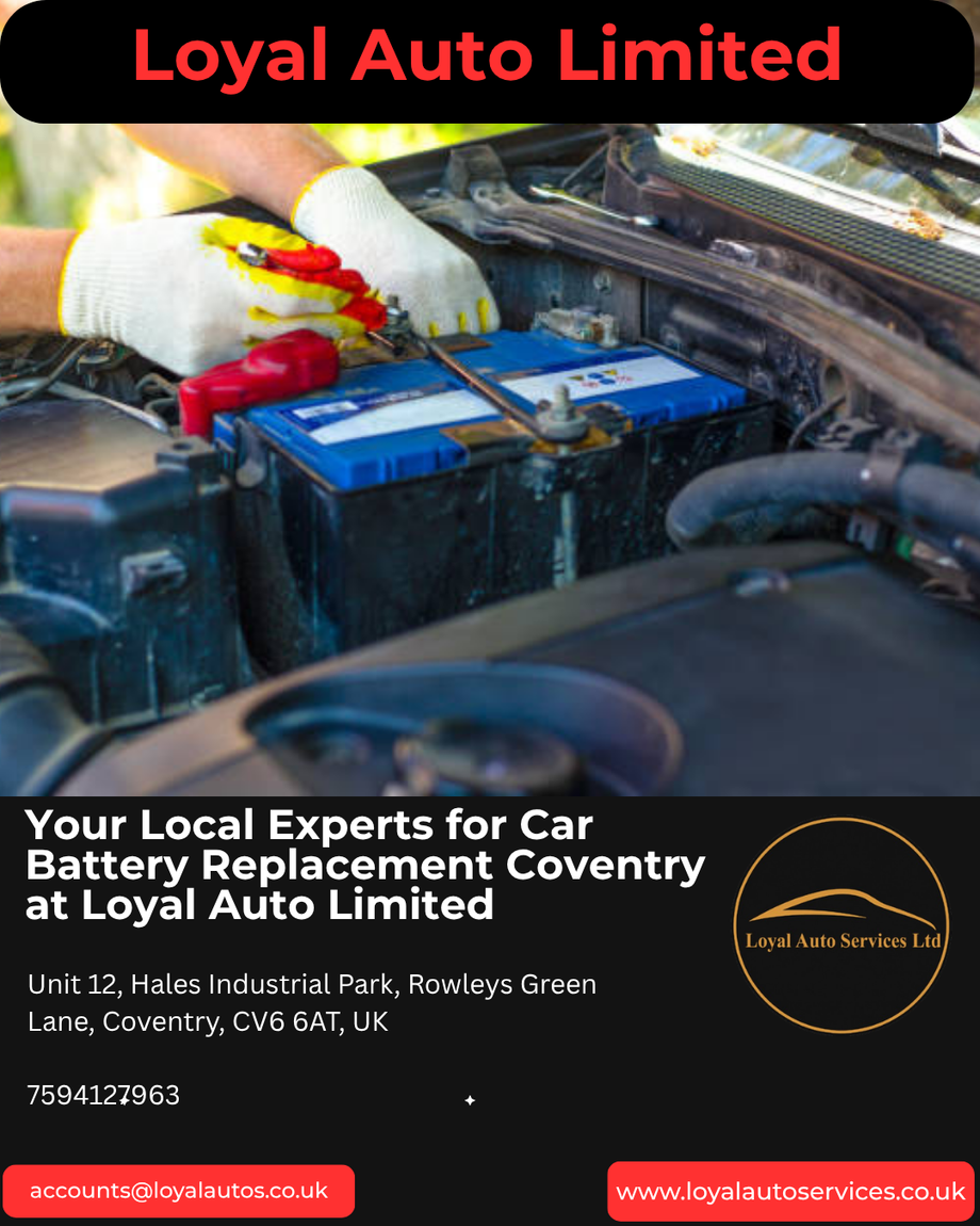 loyalautolimitedyourtrustedchoiceforcarbatteryreplacementcoventry.png