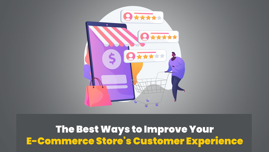 thebestwaystoimproveyourecommercestorescustomerexperience.jpg
