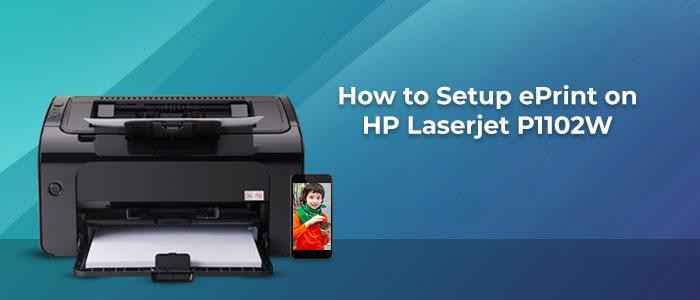 How-to-Setup-ePrint-on-HP-Laserjet-P1102W.jpg