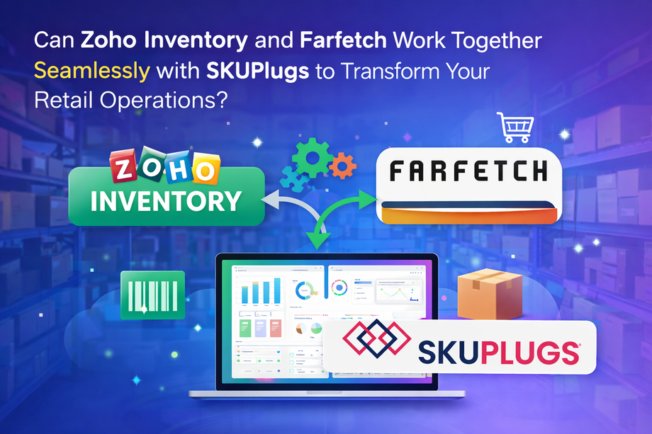 canzohoinventoryandfarfetchworktogetherseamlesslywithskuplugstotransformyourretailoperations.png