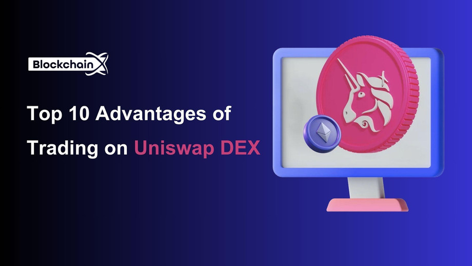 top10advantagesoftradingonuniswapdex.jpg