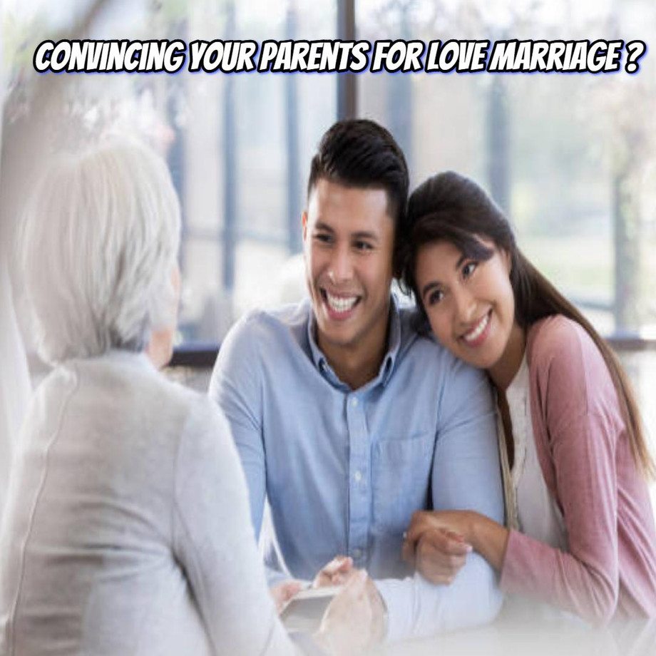 convincingyourparentsforlovemarriage1.jpg