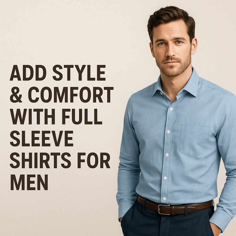 addstylecomfortwithfullsleeveshirtsformen.png
