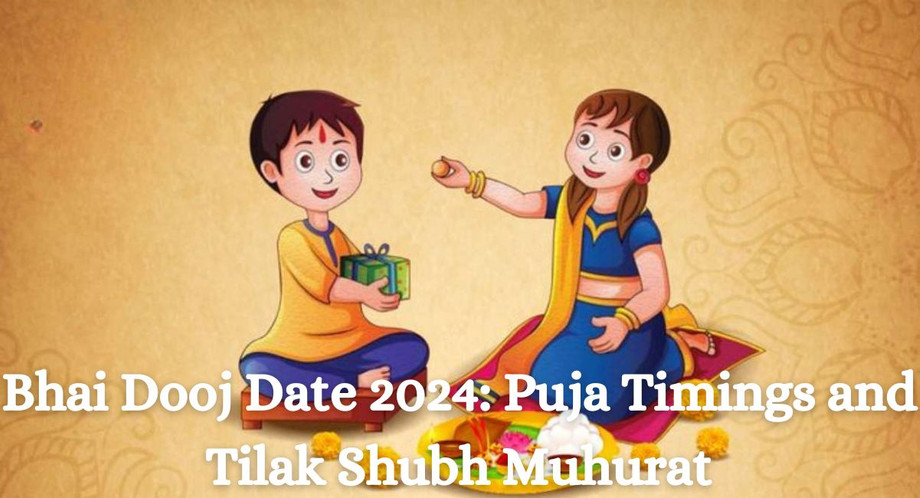 bhaidoojdate2024pujatimingsandtilakshubhmuhurat.jpg