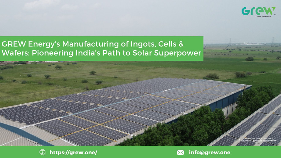 grewenergysmanufacturingofingotscellswaferspioneeringindiaspathtosolarsuperpower.jpg