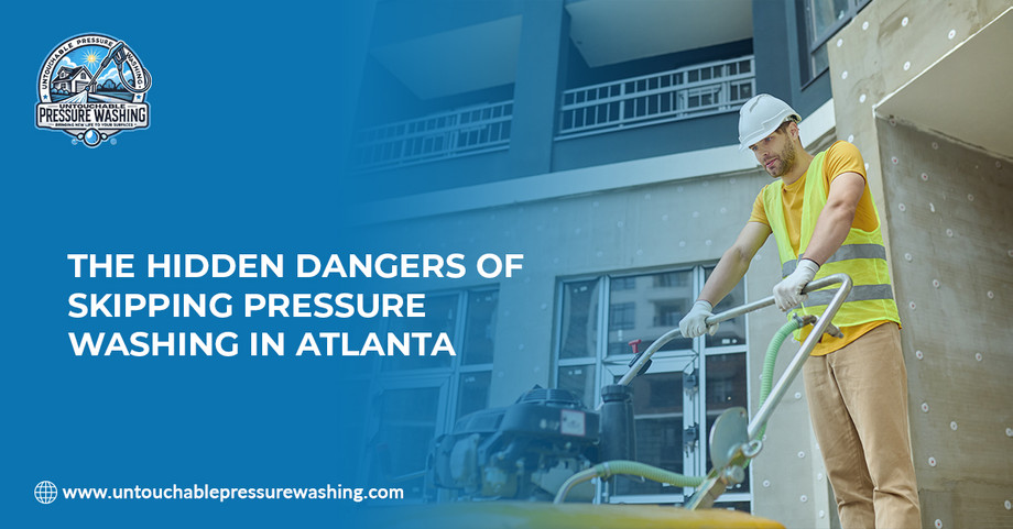 thehiddendangersofskippingpressurewashinginatlantaproperties1.jpg
