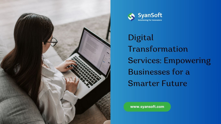 digitaltransformationservicesempoweringbusinessesforasmarterfuture.jpg