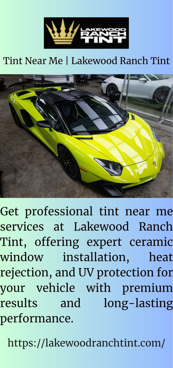 tintnearmelakewoodranchtint.jpg