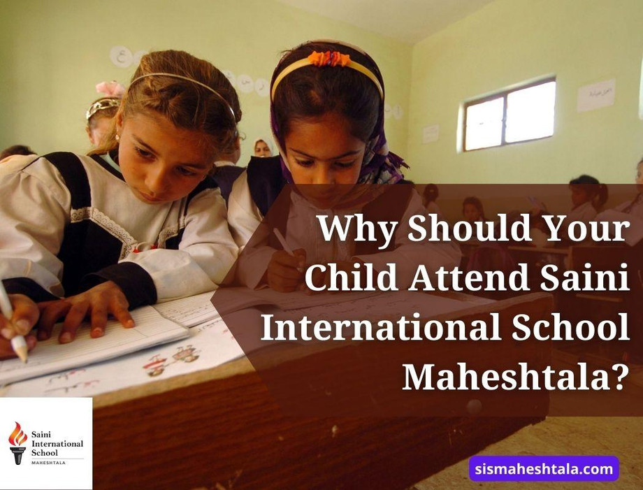 whyshouldyourchildattendsainiinternationalschoolmaheshtala.jpg