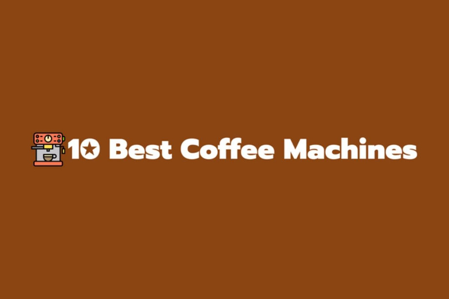 10bestcoffeemachinesbackground.jpg