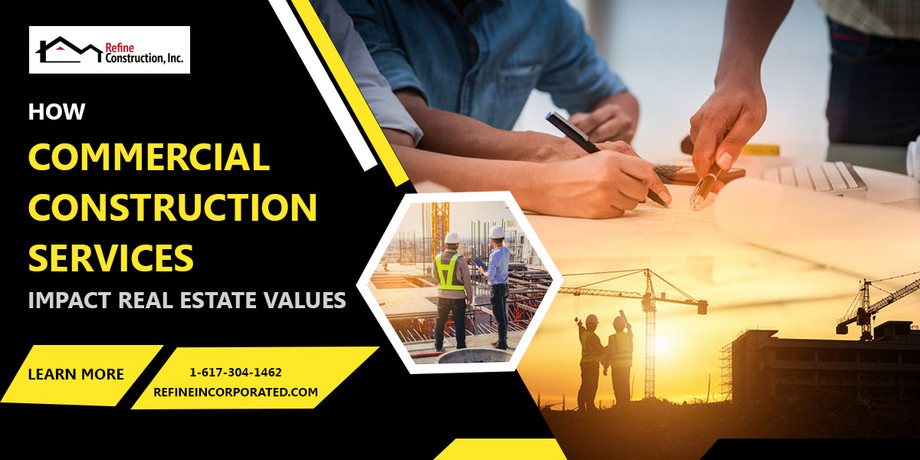 howcommercialconstructionservicesimpactrealestatevalues.jpg