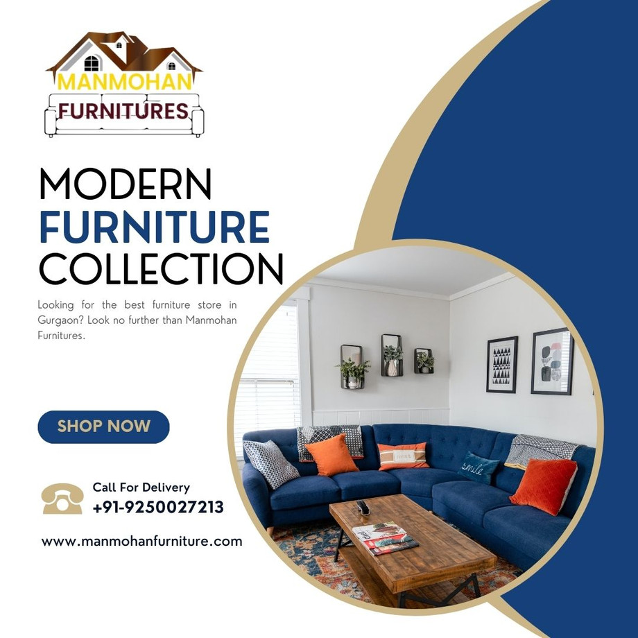 lookingforthebestfurniturestoreingurgaonlooknofurtherthanmanmohanfurnitures.jpg