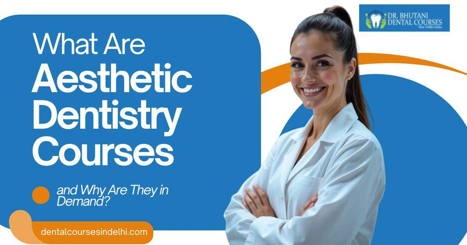 whatareaestheticdentistrycoursesandwhyaretheyindemand.jpg